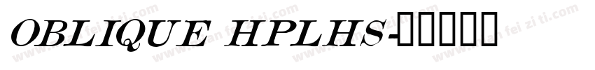 Oblique HPLHS字体转换